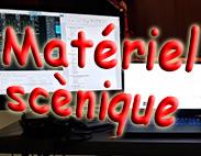 Matériel scénique mis à disposition pour des prestations ou des spectacles