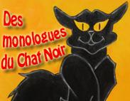 Des monologues du Chat Noir