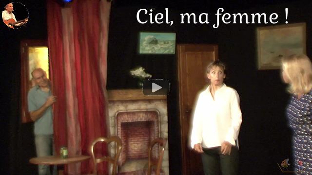 Ciel, ma femme ! par la troupe d