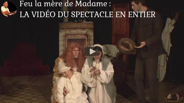 Feu la mère de Madame par la troupe d