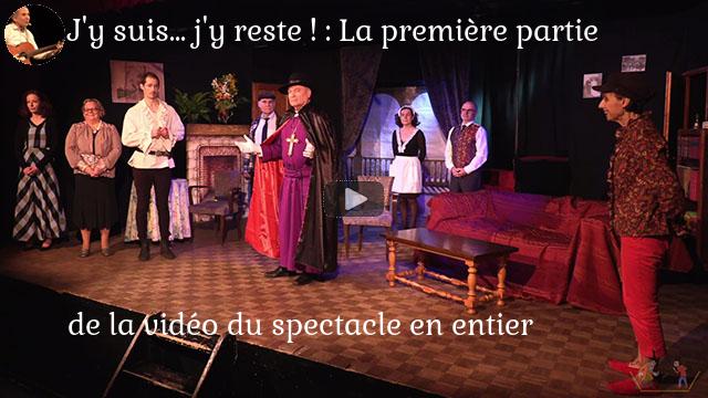 J'y suis... j'y reste ! La première partie