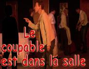 Le coupable est dans la salle