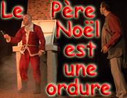 Le Père Noël est une ordure